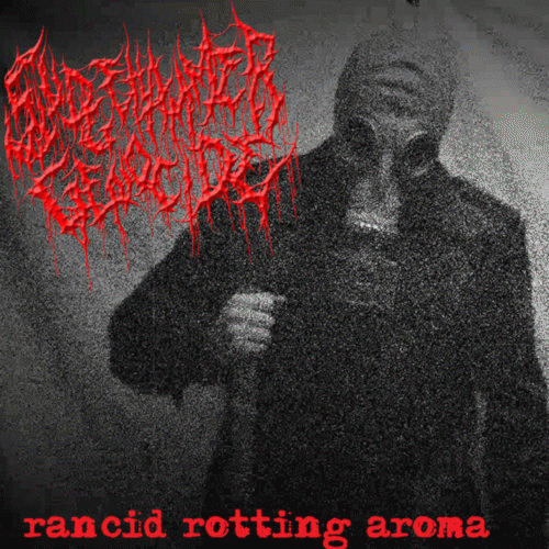 SledgeHammerGenocide : Rancid Rotting Aroma